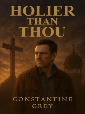 cover image of Holier Than Thou